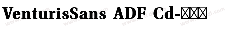 VenturisSans ADF Cd字体转换 VenturisSans ADF Cd字体转换